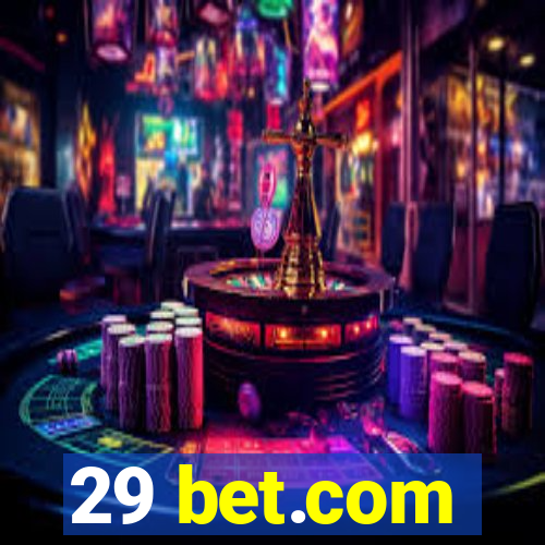29 bet.com